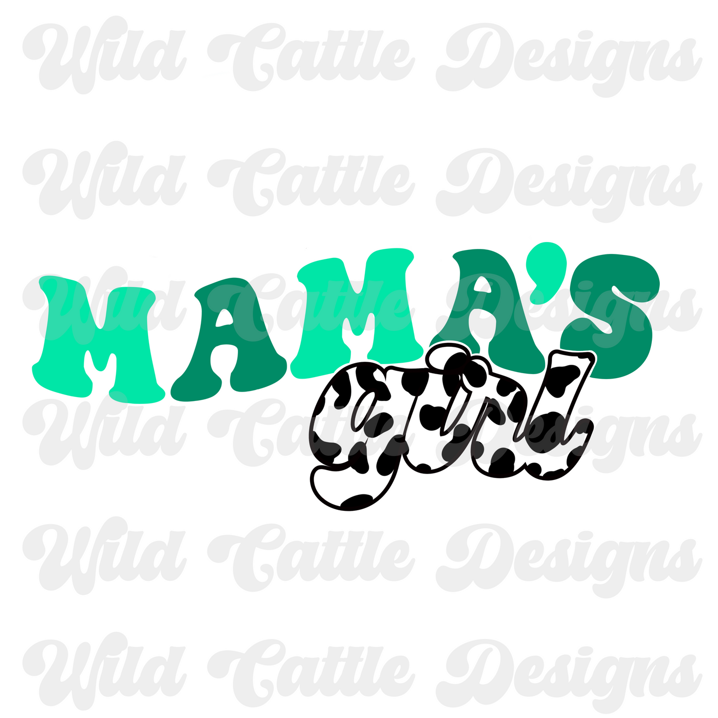 Green Mamas Girl PNG