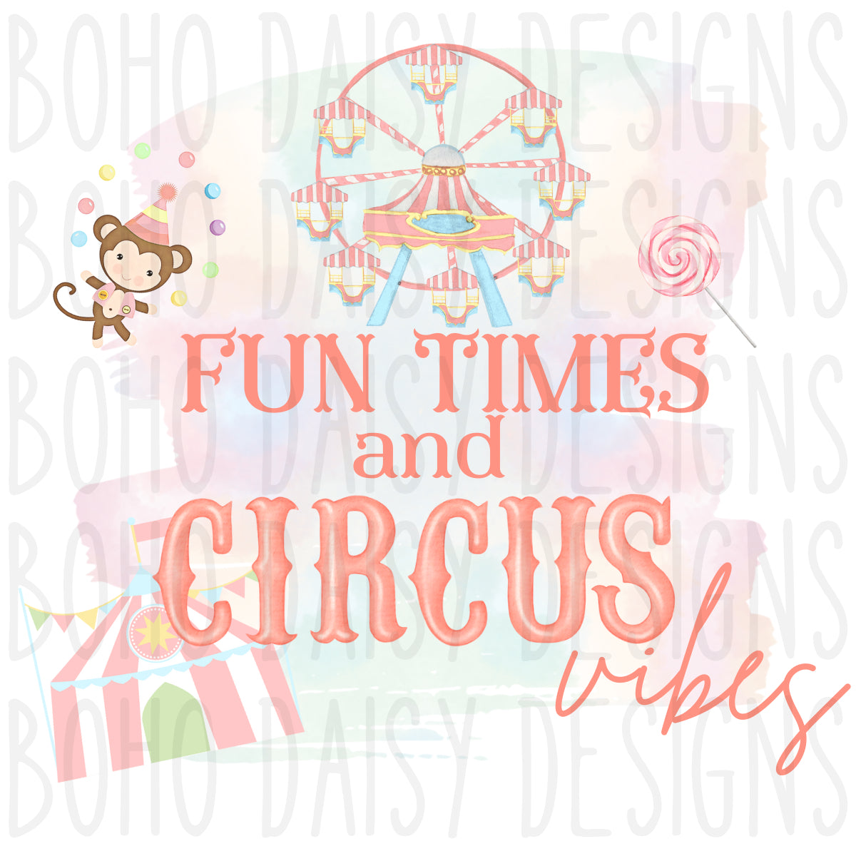 Fun Times & Circus Vibes PNG