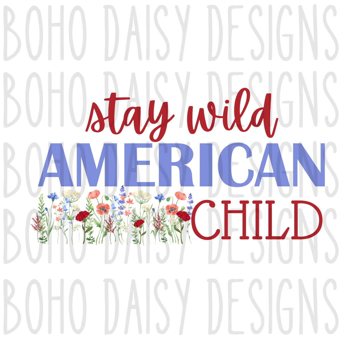 Stay Wild American Child PNG